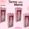 TERMO 25CM PARA REGALO MAMÁ L-2585